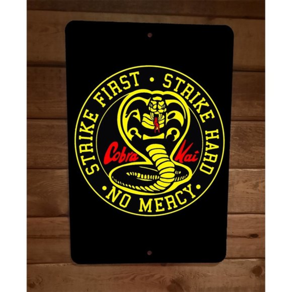 Cobra Kai Strike First Hard No Mercy 8x12 Metal Wall Sign Poster